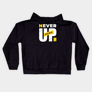 never push up Kids Hoodie